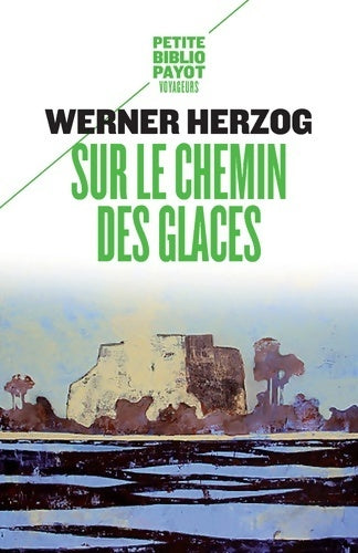Livrenpoche : Sur le chemin des glaces - Werner Herzog - Livre