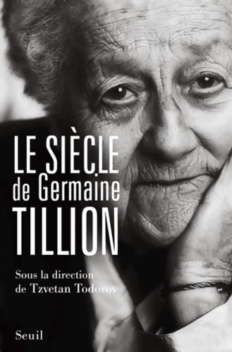 Livrenpoche : Le siècle de germaine tillion - Collectif - Livre