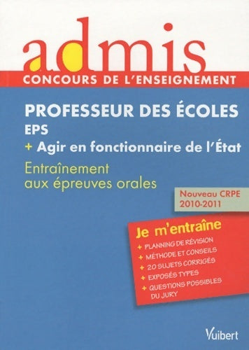 Livrenpoche : Professeur des écoles - eps + agir en fonctionnaire de l'etat : Entraînement aux épreuves orales - Marc Loison - Livre