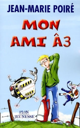 Livrenpoche : Mon ami a3 - Jean-marie Poiré - Livre