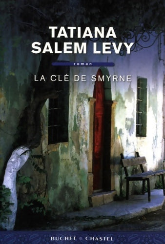 Livrenpoche : La clé de smyrne - Tatiana Salem Levy - Livre