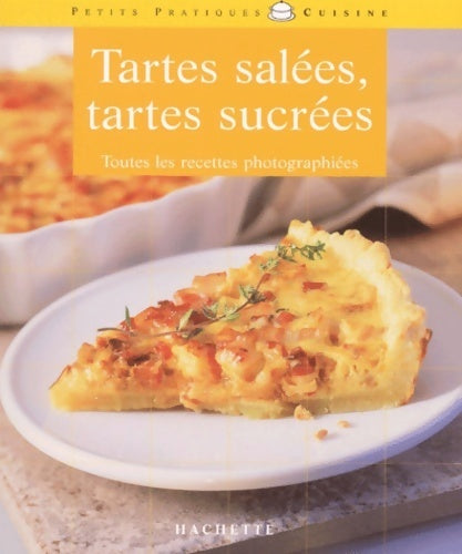 Livrenpoche : Tartes salées et sucrées - Maya Nuq-Barakat - Livre