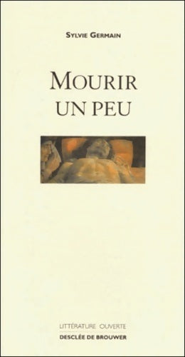 Livrenpoche : Mourir un peu - Sylvie Germain - Livre