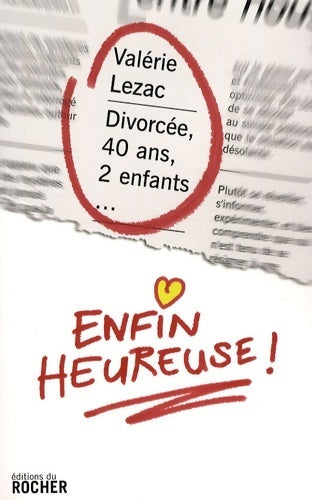 Livrenpoche : Divorcée 40 ans 2 enfants... Enfin heureuse ! - Valérie Lezac - Livre