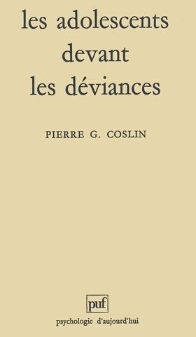Livrenpoche : Les adolescents devant les déviances - Pierre G. Coslin - Livre