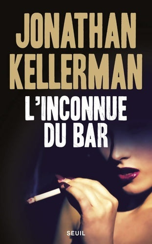 Livrenpoche : L'inconnue du bar - Jonathan Kellerman - Livre