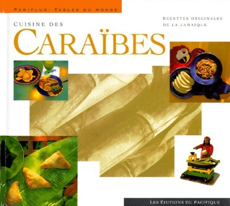 Livrenpoche : Cuisines des caraïbes - J. Demers - Livre