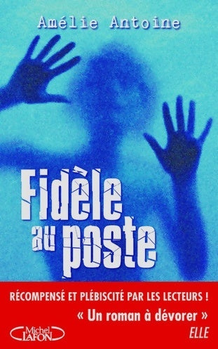 Livrenpoche : Fidèle au poste - Amélie Antoine - Livre