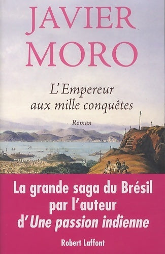 Livrenpoche : L'empereur aux mille conquêtes - Javier Moro - Livre