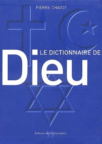Livrenpoche : Le dictionnaire de dieu - Pierre Chavot - Livre
