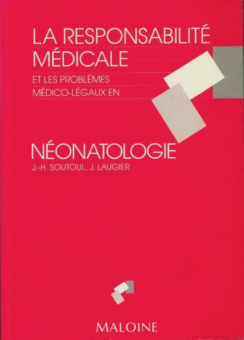 Livrenpoche : La responsabilité médicale et les problèmes médico-légaux en Néonatalogie - Jean J.-H; Laugier - Livre