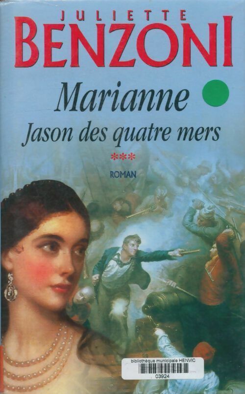 Livrenpoche : Marianne, Jason des quatre mers - Juliette Benzoni - Livre