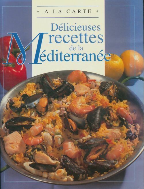Livrenpoche : Délicieuses recettes de la Méditerranée - Jill Elegeer - Livre