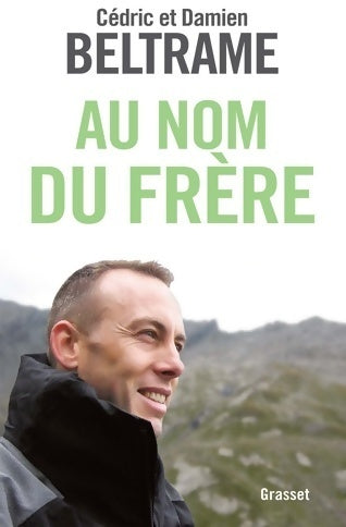 Livrenpoche : Au nom du frère - Cédric Beltrame - Livre