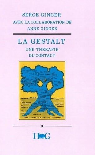 Livrenpoche : La gestalt une thérapie du contact - Serge Ginger - Livre