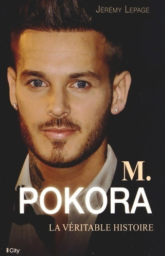 Livrenpoche : M. Pokora la véritable histoire - Lepage-j - Livre