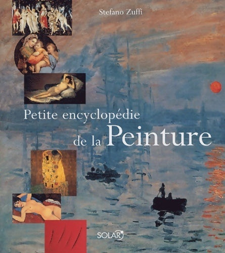 Livrenpoche : Petite encyclopédie de la peinture - Stefano Zuffi - Livre