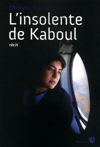Livrenpoche : L'insolente de Kaboul - Collectif - Livre