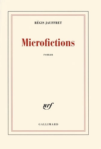 Livrenpoche : Microfictions - Régis Jauffret - Livre