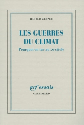 Livrenpoche : Les guerres du climat : Pourquoi on tue au xxi? siècle - Harald Welzer - Livre