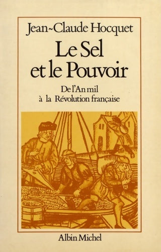 Livrenpoche : Le sel et le pouvoir - Hocquet Jean-Claude - Livre