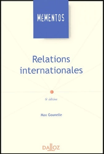 Livrenpoche : Relations internationales - Max Gounelle - Livre