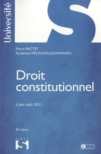 Livrenpoche : Droit constitutionnel - 30e éd. : Université - Pierre Pactet - Livre