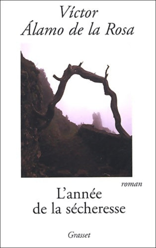 Livrenpoche : L'année de la sécheresse - A. De La Rosa - Livre