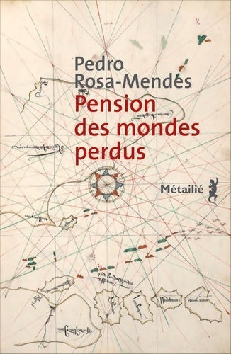 Livrenpoche : Pension des mondes perdus - Pedro Rosa-Mendes - Livre