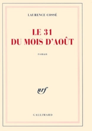 Livrenpoche : Le 31 du mois d'août - Laurence Cossé - Livre