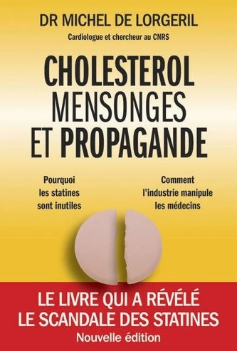 Cholestérol mensonges et propagande 2ème édition - Michel De Lorgeril - Livre