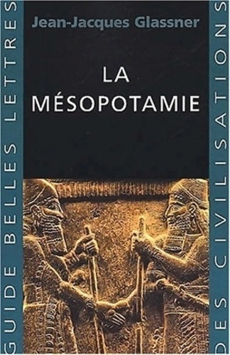 Livrenpoche : La mésopotamie - Jean-Claude Glassner - Livre