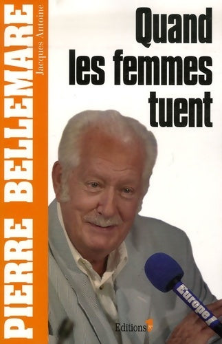 Livrenpoche : Quand les femmes tuent - Pierre Bellemare - Livre
