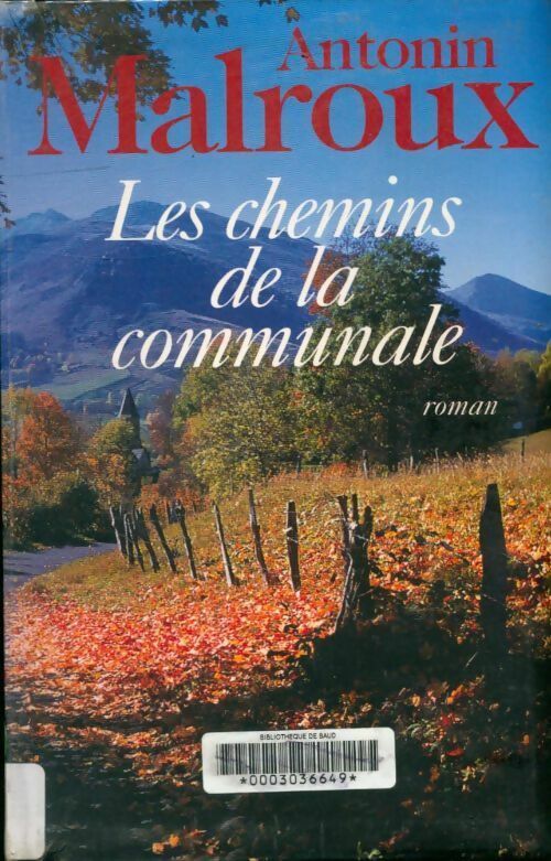 Livrenpoche : Les chemins de la communale - Antonin Malroux - Livre