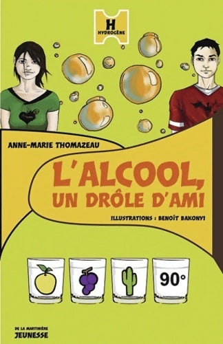 Livrenpoche : L'alcool un drôle d'ami - Anne-Marie Thomazeau - Livre