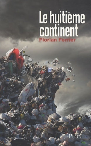Livrenpoche : Le huitième continent - Florian Ferrier - Livre