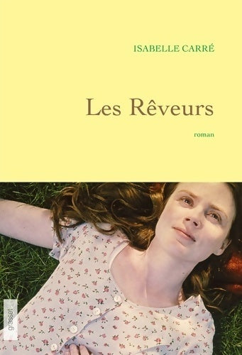 Livrenpoche : Les rêveurs : Premier roman - Isabelle Carré - Livre