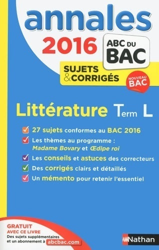 Livrenpoche : Annales abc du bac 2016 littérature term l - Sylvia Roustant - Livre
