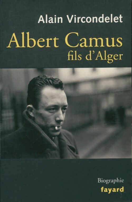 Livrenpoche : Albert Camus fils d'Alger - Alain Vircondelet - Livre