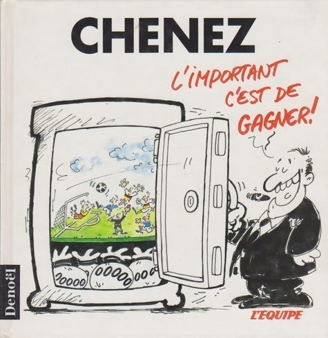 Livrenpoche : L'important c'est de gagner ! - Bernard Chenez - Livre