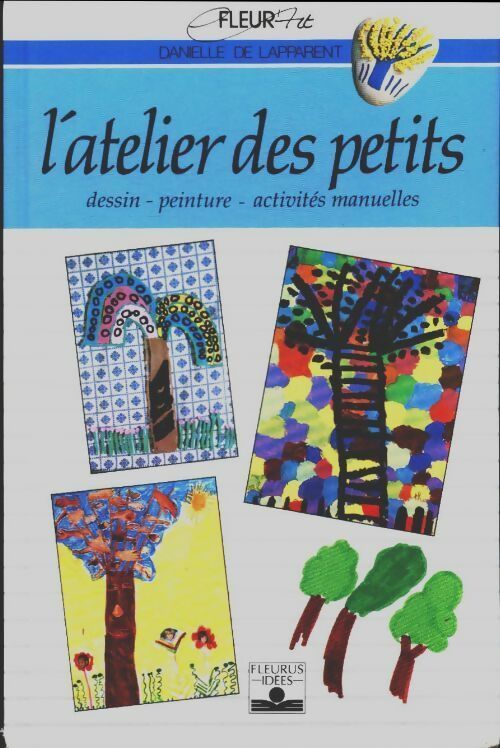 Livrenpoche : L'atelier des petits - Danielle De Lapparent - Livre