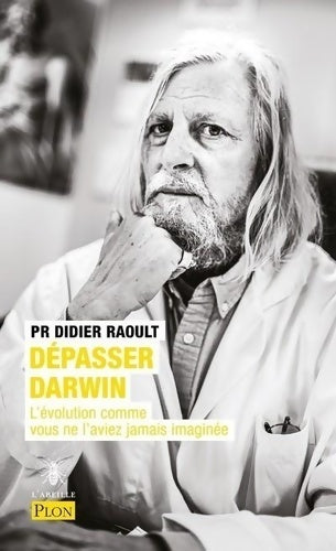 Livrenpoche : Dépasser Darwin - Didier Raoult - Livre