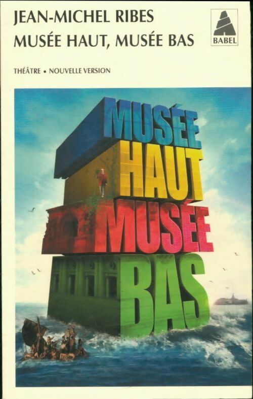 Livrenpoche : Musée haut, musée bas - Jean-Michel Ribes - Livre