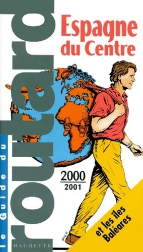 Livrenpoche : Espagne du centre et les baléares 2000-2001 - Philippe Gloaguen - Livre