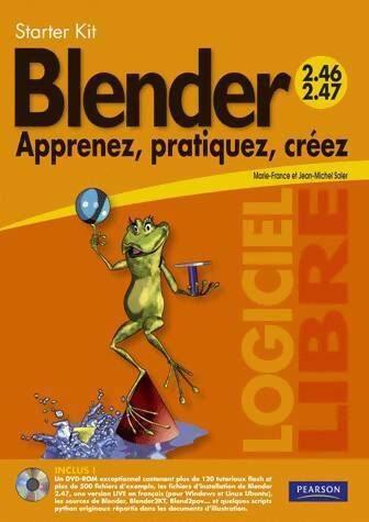 Livrenpoche : Blender apprenez pratiquez créez (2e édition 2008) - Marie-France Soler - Livre