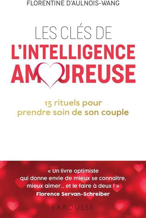 Livrenpoche : Les clés de l'intelligence amoureuse - Florentine D'Aulnois-Wang - Livre