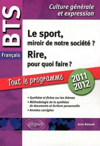 Livrenpoche : 1 le rire pourquoi faire? 2 le sport miroir de la societe? tout sur les thèmes BTS français ann. Co - Anne Ramade - Livre