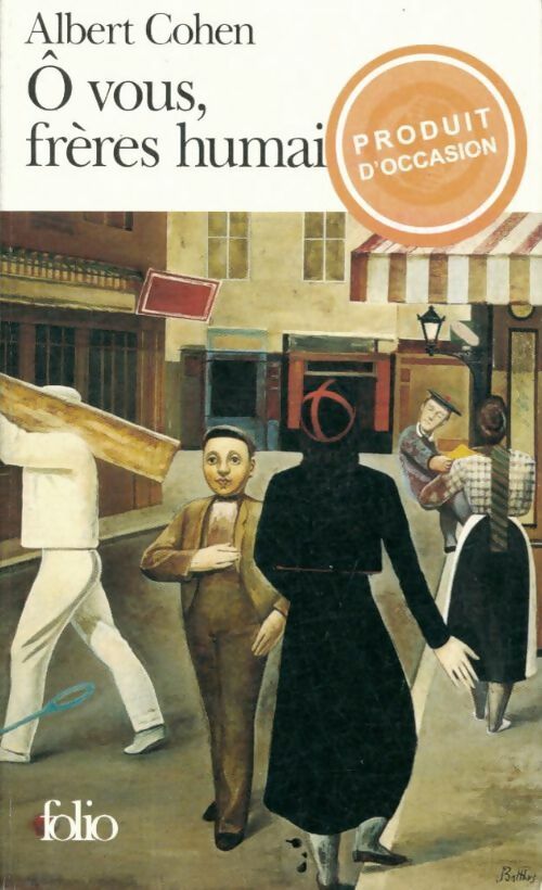Livrenpoche : Ô vous, frères humains - Albert Cohen - Livre