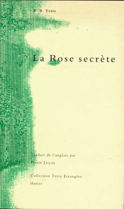 Livrenpoche : La rose secrète - Yeats W. B. - Livre