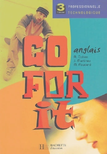 Livrenpoche : Go for it 3e profesionnelle et technologique - Collectif - Livre